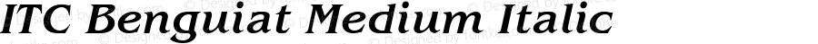 ITC Benguiat Medium Italic