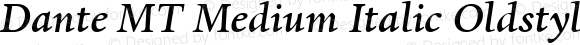 Dante MT Medium Italic Oldstyle Figures