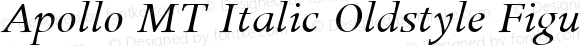 Apollo MT Italic Oldstyle Figures