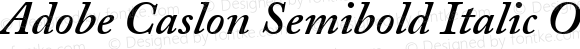 Adobe Caslon Semibold Italic Oldstyle Figures