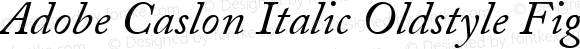 Adobe Caslon Italic Oldstyle Figures