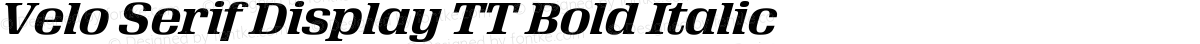 Velo Serif Display TT Bold Italic