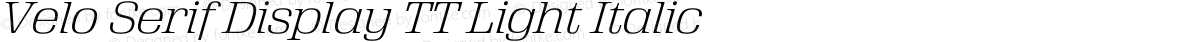 Velo Serif Display TT Light Italic