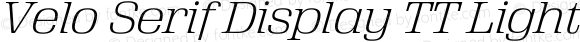 Velo Serif Display TT Light Italic