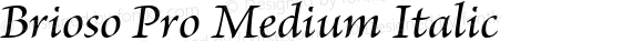 Brioso Pro Medium Italic