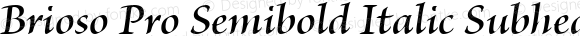 Brioso Pro Semibold Italic Subhead