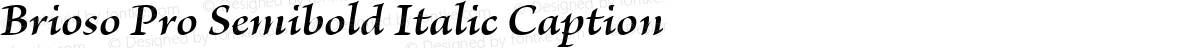 Brioso Pro Semibold Italic Caption