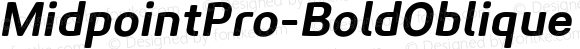 MidpointPro-BoldOblique Italic