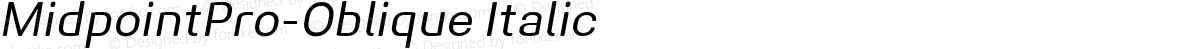 MidpointPro-Oblique Italic