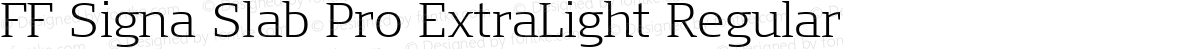 FF Signa Slab Pro ExtraLight Regular