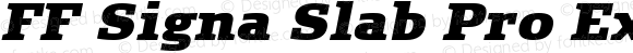 FF Signa Slab Pro ExtraBlack Italic