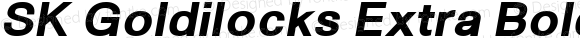 SK Goldilocks Extra Bold Italic
