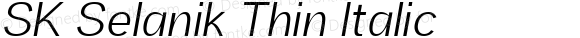 SK Selanik Thin Italic