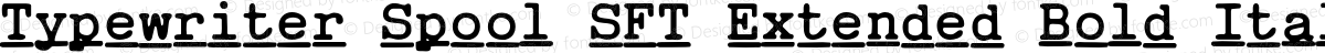 Typewriter Spool SFT Extended Bold Italic