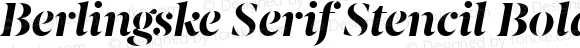 Berlingske Serif Stencil Bold Italic