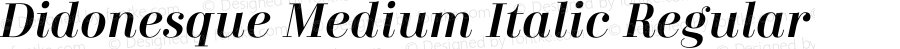 Didonesque Medium Italic Regular