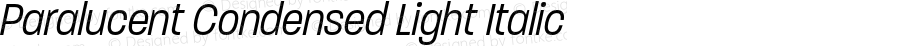 Paralucent Condensed Light Italic