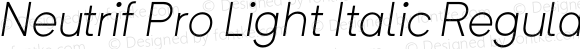 Neutrif Pro Light Italic Regular