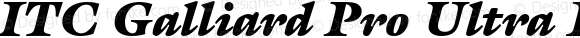 ITC Galliard Pro Ultra Italic