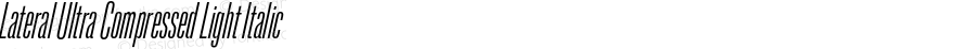 Lateral Ultra Compressed Light Italic
