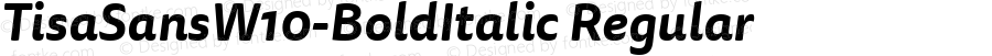 Tisa Sans W10 Bold Italic