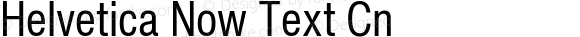 Helvetica Now Text Cn