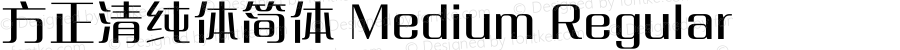 方正清纯体简体 Medium Regular Version 1.02