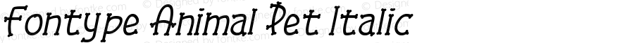 Fontype Animal Pet Italic Version 1.00;August 24, 2021;FontCreator 12.0.0.2525 64-bit