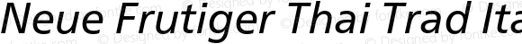 Neue Frutiger Thai Trad Italic