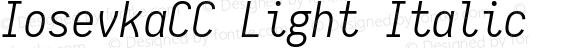 IosevkaCC Light Italic