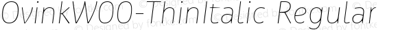 OvinkW00-ThinItalic Regular Version 1.00