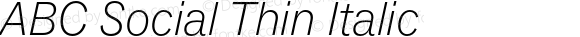 ABC Social Thin Italic