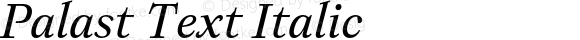 Palast Text Regular Italic