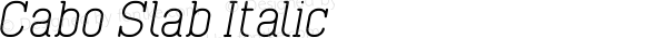 Cabo Slab Italic