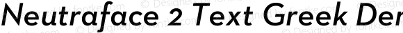 Neutraface 2 Text Greek Demi Italic