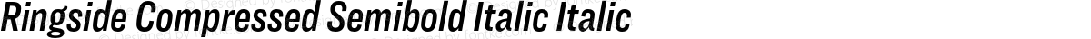 Ringside Compressed Semibold Italic Italic