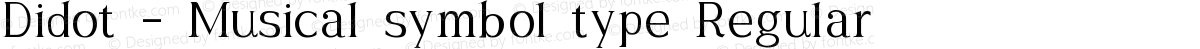 Didot - Musical symbol type Regular