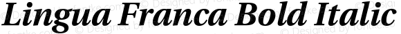 Lingua Franca Bold Italic