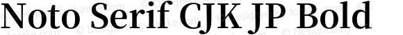 Noto Serif CJK JP Bold