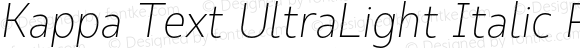 Kappa Text UltraLight Italic Regular
