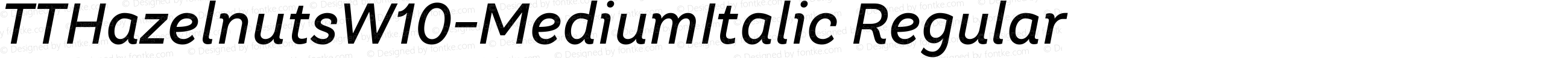 TTHazelnutsW10-MediumItalic Regular