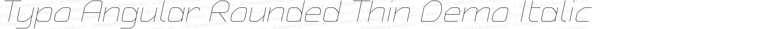 Typo Angular Rounded Thin Demo Italic