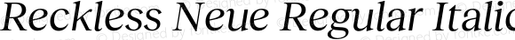 Reckless Neue Regular Italic