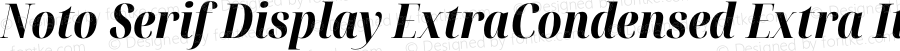 Noto Serif Display ExtraCondensed Extra Italic