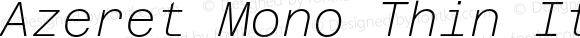 Azeret Mono Thin Italic