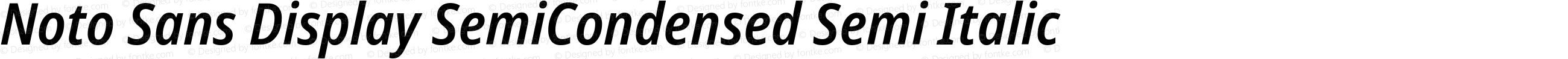 Noto Sans Display SemiCondensed Semi Italic