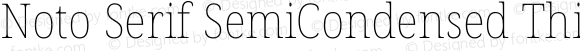 Noto Serif SemiCondensed Thin Regular