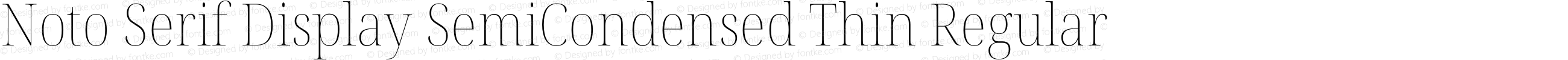 Noto Serif Display SemiCondensed Thin Regular