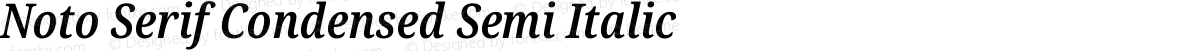Noto Serif Condensed Semi Italic