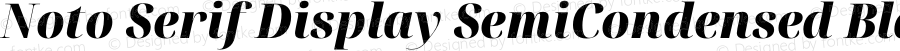 Noto Serif Display SemiCondensed Black Italic